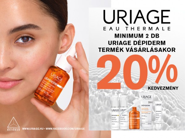 MINIMUM 2 TERMÉK VÁSÁRLÁSA ESETÉN 20% KEDVEZMÉNY MINDEN URIAGE DÉPIDERM TERMÉK VÁSÁRLÁSAKOR.